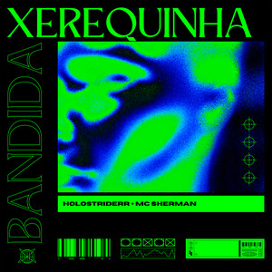 Xerequinha Bandida (Explicit)