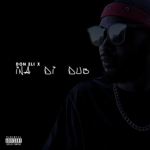 Ina Di Dub (Explicit)