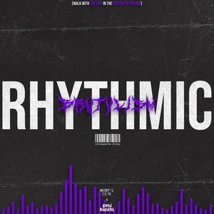 RHYTHMIC BRUTVLISM (feat. Dan Daniel)