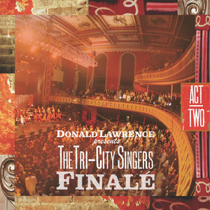 Donald Lawrence & The Tri-City Singers - Seasons (Live)