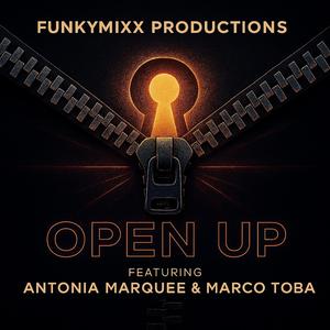 OPEN UP (feat. ANTONIA MARQUEE & MARCO TOBA)