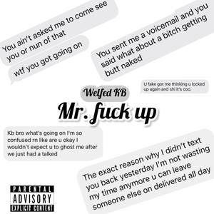 Mr. **** up (Explicit)