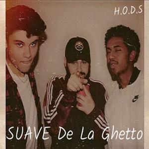 Suave De La Ghetto (Explicit)