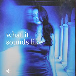 what it sounds like (bbygirl’s version)