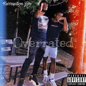 Overrated (Explicit)