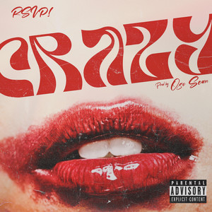 Crazy (Explicit)