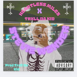Heartless Miles - Stevie Wonder (feat. Trxll Da KiD) (Explicit)