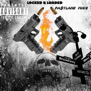 Locked & Loaded (Explicit)