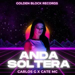 Anda Soltera (feat. Cate emsi & Carlos G) (Explicit)