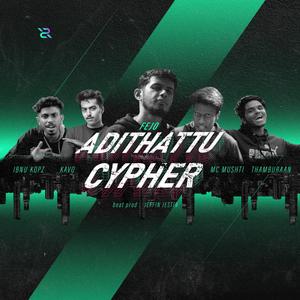 Adithattu Cypher (feat. MC Mushti, Kavo, Ibnu Kopz & Thamburaan)