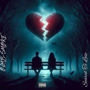 Scared To Lose (feat. DB) (Explicit)