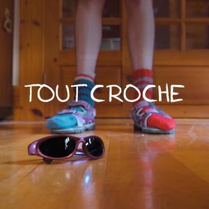 Tout croche (Explicit)