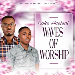 Isoko Ancient Waves of Worship