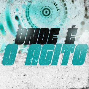 Onde é o agito (Explicit)