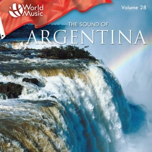 World Music Vol. 28: The Sound of Argentina