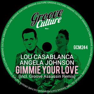 Gimmie Your Love (Incl. Groove Assassin Remix)