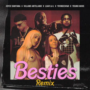 Besties (Remix) [Explicit]