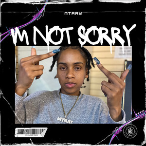 Im Not Sorry (Explicit)