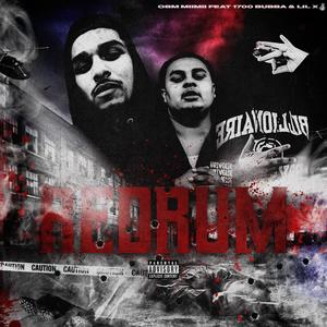 REDRUM (feat. 1700Bubba & Lil X) [Explicit]