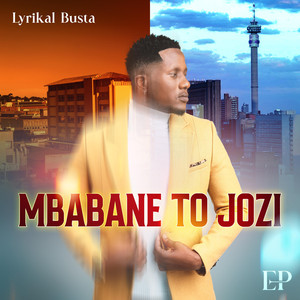 Mbabane To Jozi (Explicit)