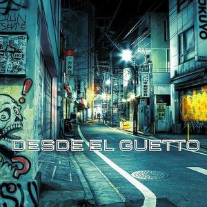 Desde el Guetto(feat. kako, letmicho, darkness, champions & shelopa)