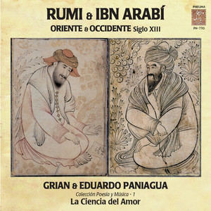 Rumi & Ibn Arabí. Oriente & Occidente Siglo Xlll