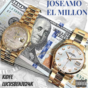 JOSEAMO EL MILLON (Explicit)