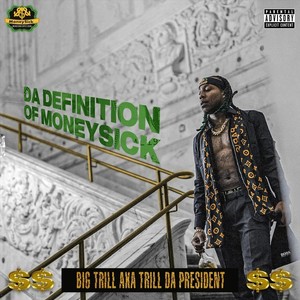 Da Definition of Moneysick (Explicit)