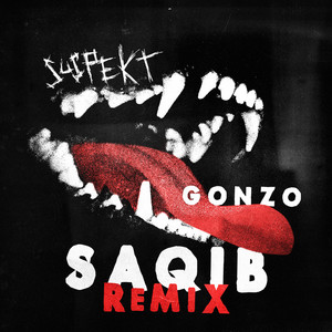 Gonzo (Saqib Remix) [Explicit]