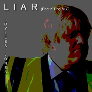 Liar (Pootin' Dog Mix) [Explicit]