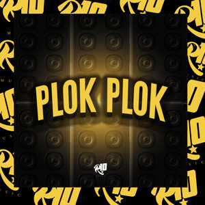 Plok Plok (Explicit)