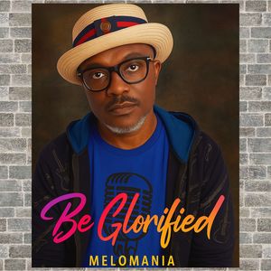 Be Glorified