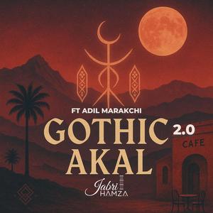 GOTHIC AKAL (feat. ADIL MARAKCHI)