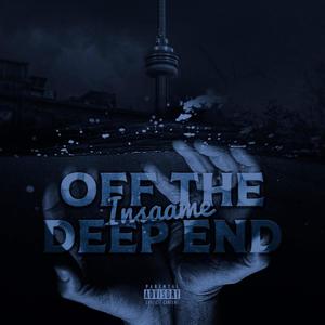 OFF THE DEEP END FREESTYLE (Explicit)