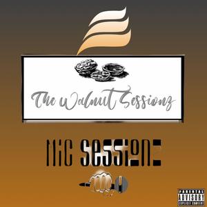 The Walnut Sessionz (Explicit)