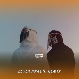 Leyla (Arabic Remix)