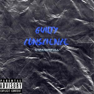 Guilty Conscience (Explicit)