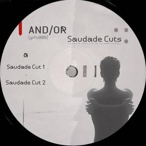 Saudade Cuts