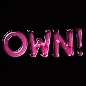 OWN!