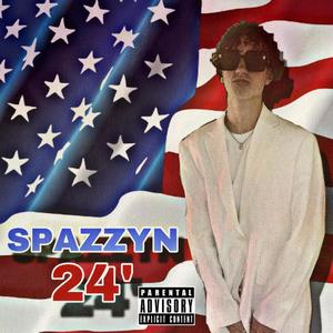 #SPAZZYN4PREZ (Explicit)