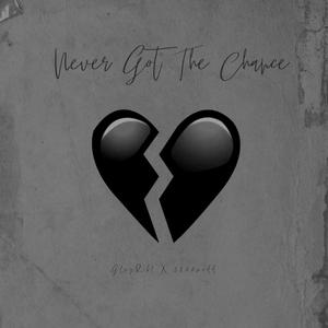 Never Got The Chance (feat. 3800mudd) [Explicit]