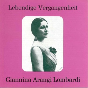 Lebendige Vergangenheit - Gianna Arangi Lombardi