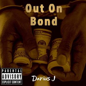 Out On Bond (Explicit)