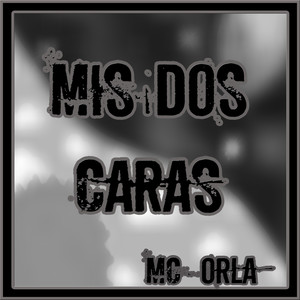 Mis Dos Caras (Explicit)