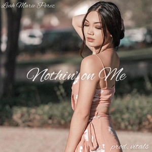 Nothin' on Me (Explicit)封面