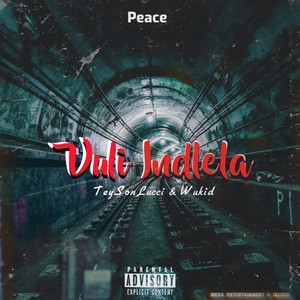 Vuli indlela (feat. Wukid & Teyson lucci) [Explicit]