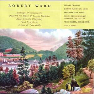 WARD, R.: Oboe Quintet / Raleigh Divertimento for Nonet / Symphony No. 1 / Arioso and Tarantelle / B