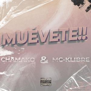 Muévete (feat. Matos Mc K-libre) (Explicit)