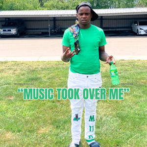 Music Took Ova Me (Explicit)