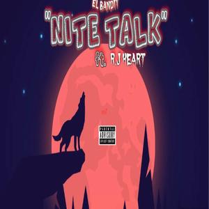 Nite Talk (feat. RJ Heart) [Explicit]